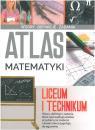 Atlas matematyki liceum i technikum