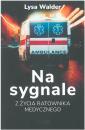 Na sygnale. Z ycia ratownika medycznego