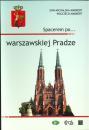 Spacerem po... warszawskiej Pradze