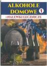 Alkohole domowe i nalewki lecznicze 1