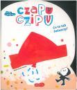 Czapu Czipu. Co to tak wiszczy?