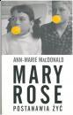 Mary Rose postanawia żyć