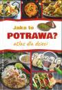 Jaka to potrawa? Atlas dla dzieci
