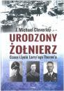 Urodzony onierz. Czasy i ycie Larry'ego Thorne'a