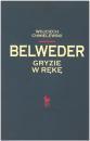 Belweder gryzie w rk