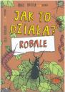 Jak to dziaa? Robale