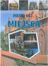 Polska naj... Miejsca