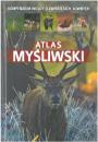 Atlas myśliwski. Kompendium wiedzy o zwierzynie łownej