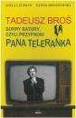 Tadeusz Bro. Sorry Batory, czyli przypadki Pana Teleranka