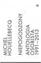 Niepogodzony Antrologia osobista 1991-2013