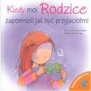 Porozmawiajmy o tym! Kiedy moi rodzice zapomnieli...