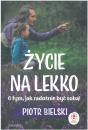 ycie na lekko O tym, jak radonie by sob!