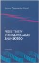Przez teksty Stanisawa Marii Saliskiego