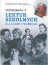 Opracowania lektur szkolnych dla liceum i technikum
