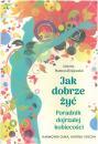 Jak dobrze y. Poradnik dojrzaej kobiecoci