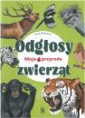 Moja przyroda. Odgosy zwierzt