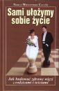 Sami uoymy sobie ycie