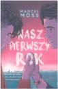 Nasz pierwszy rok