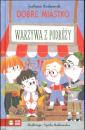 Dobre miasto. Warzywa z podry