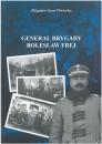 Genera Brygady Bolesaw Frej