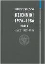 Dzienniki 1976-1986. Tom 3 część 2 1982-1986